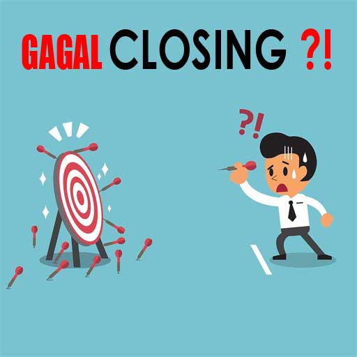 You are currently viewing PENYEBAB GAGAL CLOSING